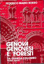 Genova genovesi e foresti. da Giano a Colombo. Prima parte