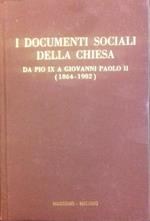 documenti sociali dell Chiesa da Pio IX a Giovanni Paolo II (1864 - 1982)