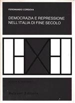 Democrazia e repressione nell'Italia di fine secolo