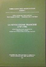 rivoluzione francese (1787-1799). Repertorio delle fonti archivistiche e delle fonti a stampa conservati in Italia e nella Città del Vaticano. 5 volumi
