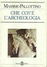 Che cos'è l'archeologia