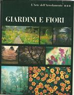 Giardini e fiori. L'arte dell'arredamento