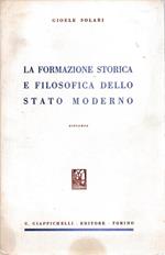 La formazione storica e filosofica dello Stato moderno