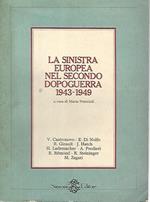 La sinistra europea nel secondo dopoguerra 1943-1949