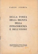 Della forza della dignità della intransigenza e dell'onore