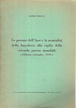 Le potenze dell'Asse e la neutralità della Jugoslavia alla vigilia della seconda guerra mondiale (febbraio-settembre 1939)