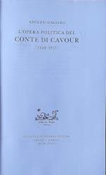 L' opera politica del Conte di Cavour (1848 - 1857)