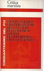 Storia politica organizzazione nella lotta dei comunisti italiani per un nuovo blocco storico