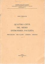 Quattro città del medio entroterra Paulista. Piracicaba - Rio Claro - Limeira - Araras pubblicazione n. 1