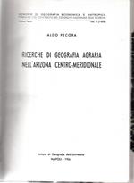 Ricerche di geografia agraria nell'Arizona centro-meridionale. Nuova serie vol. 2