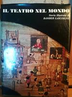 Il teatro nel mondo. Storia illustrata