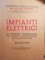 Impianti elettrici di produzione, trasformazione, trasporto, distribuzione ed utilizzazione