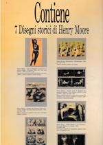 Henry Moore. I disegni. 7 disegni storici. Edizione speciale in occasione della Mostra di Moore al Castello Sforzesco di Milano
