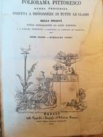 Poliorama Pittoresco. Opera periodica diretta a diffondere in tutte le classi della società utili conoscenze di ogni genere (...). Anno I. Semestre I