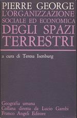 L' organizzazione sociale ed economica degli spazi terrestri