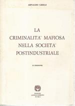 La criminalità mafiosa nella società postindustriale