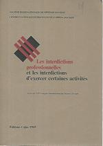 Les interdictions preofessionelles et les interdictions d'exercer certaines activites