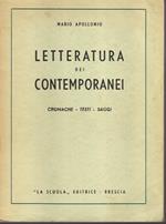 Letteratura dei contemporanei. Cronache - Testi - Saggi