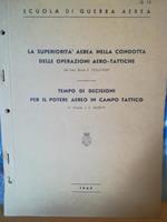 La superiorità aerea nella condotta delle operazioni aero-tattiche. Tempo di decisioni per il potere aereo in campo tattico