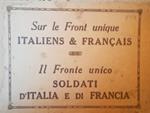 Sur le Front unique. Italiens & Français. Il Fronte unico. Soldati d'Italia e di Francia