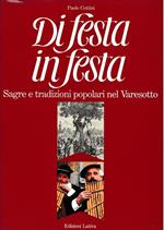 Di festa in festa. Sagre e tradizioni popolari nel Varesotto