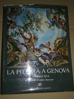 La pittura a genova e in liguria dal seicento ai primi del novecento