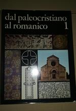 TESORI D'ARTE CRISTIANA. 1 DAL PALEOCRISTIANO AL ROMANICO. 2. IL ROMANICO. 3. IL GOTICO. 4. IL RINASCIMENTO. 5. DAL MANIERISMO AL NOVECENTO