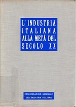 L' industria italiana alla metà del secolo XX