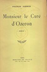 Monsieur le Curé d'Ozeron. Roman