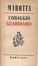 Coraggio guardiamo