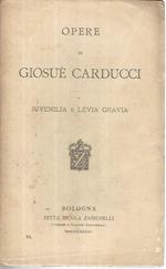 Opere di Giosuè Carducci. Juvenilia e levia gravia