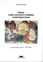 Roma nella narrativa contemporanea. Incontri Letture Umori 1973-1987
