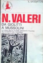 Da Giolitti a Mussolini. Momenti della crisi del liberalismo