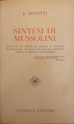 Sintesi di Mussolini. Raccolta di brani di scritti e di discorsi di Mussolini, ordinati secondo un criterio logico in ordine cronologico