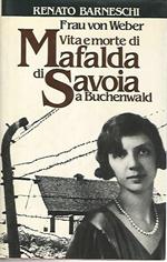 Vita e morte di Mafalda di Savoia a Buchenwald