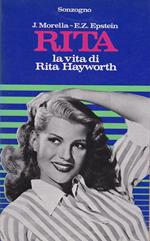 Rita. La vita di Rita Hayworth