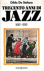 Trecento anni di Jazz 1619-1919