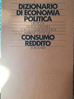 Dizionario di economia pèolitica. 2. Consumo. Reddito