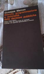 Bilancio, programmazione e razionalità delle decisioni pubbliche