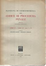 Rassegna di giurisprudenza sul codice di procedura penale. Libro II. Libro III,titoli I-II