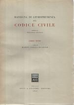 Rassegna di giurisprudenza sul codice civile. Libro sesto