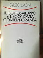 Il sottosviluppo e l'economia contemporanea