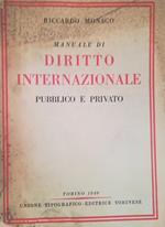 Manuale di diritto internazionale pubblico e privato