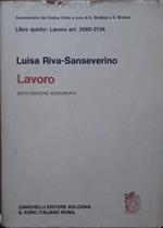 Libro quinto: lavoro art. 2060-2134. LAVORO