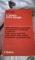 Il mondo dopo Keynes