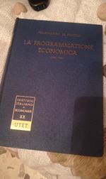 La programmazione economica. ( 1946 - 1962 )