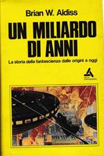 Un miliardo di anni. La storia della fantascienza dalle origini a oggi