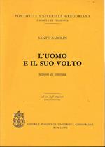 L' uomo e il suo volto. Lezioni di estetica