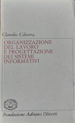 Organizzazione del lavoro e progettazione dei sistemi informativi