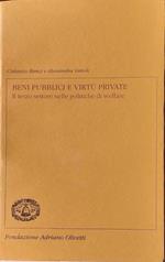 Beni pubblici e virtù private. Il terzo settore nelle politiche di welfare